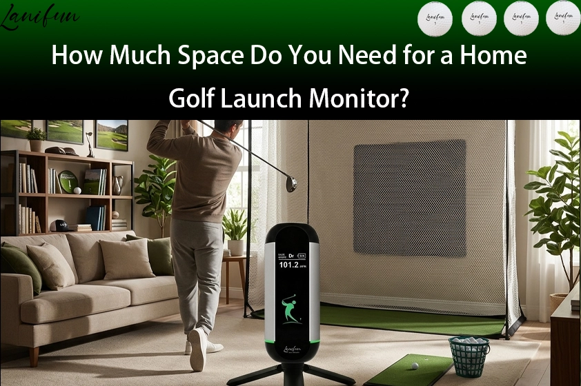 How Much Space Do You Need for a Home Golf Launch Monitor
